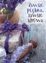 ZAWSZE PIĘKNA ZAWSZE ZDROWA bookstore