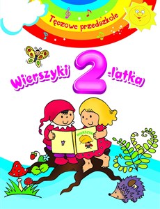 Wierszyki 2-latka. Tęczowe przedszkole books in polish