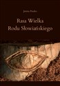 Rasa Wielka Rodu Słowiańskiego buy polish books in Usa