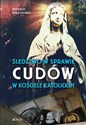 Śledztwo w sprawie cudów w Kościele katolickim Canada Bookstore