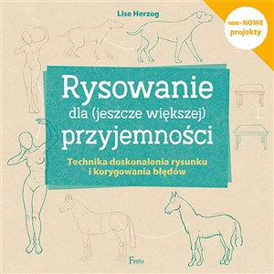 Rysowanie dla (jeszcze większej) przyjemności Rysowanie dla (jeszcze większej) przyjemności buy polish books in Usa