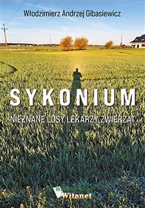 Sykonium Nieznane losy lekarzy zwierząt polish books in canada