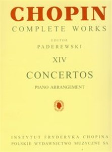 Chopin Complete Works XIV Koncerty  - Polish Bookstore USA