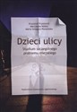 Dzieci ulicy Studium szczególnego problemu miejskiego to buy in USA
