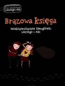 Brązowa księga Detektywistyczne łamigłówki Lassego i Mai polish books in canada