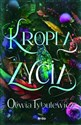 Kropla życia  - Oliwia Tybulewicz