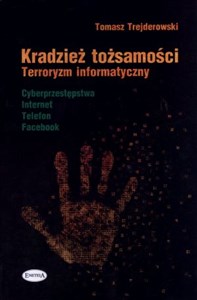 Kradzież tożsamości Terroryzm informatyczny pl online bookstore