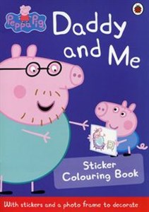 Peppa Pig: Daddy and Me Sticker Colouring Book bookstore