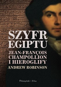Szyfr Egiptu Jean-Francois Champollion i hieroglify Polish bookstore