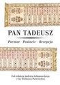 Pan Tadeusz. Poemat-Postacie-Recepcja Polish Books Canada