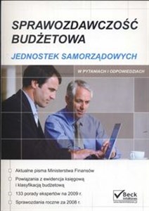 Sprawozdawczość budżetowa jednostek samorządowych w pytaniach i odpowiedziach bookstore