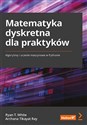 Matematyka dyskretna dla praktyków Algorytmy i uczenie maszynowe w Pythonie  