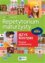Repetytorium maturzysty Język rosyjski poziom podstawowy Matura 2023 - 	Swietłana Galant, Monika Zdunik