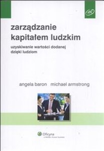 Zarządzanie kapitałem ludzkim Uzyskiwanie wartości dadanej dzięki ludziom chicago polish bookstore