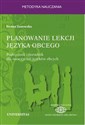 Planowanie lekcji języka obcego Podręcznik i poradnik dla nauczycieli języków obcych  