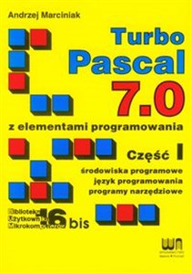 Turbo Pascal 7.0 z elementami programowania część 1 Polish Books Canada
