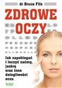 Zdrowe oczy Jak zapobiegać i leczyć zaćmę, jaskrę oraz inne dolegliwości oczu to buy in Canada