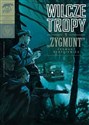 Wilcze tropy Zeszyt 1 Zygmunt - Zygmunt Błażejewicz Canada Bookstore
