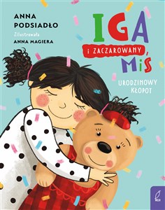 Iga i zaczarowany miś Urodzinowy kłopot polish books in canada