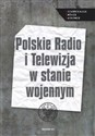 Polskie Radio i Telewizja w stanie wojennym Polish bookstore