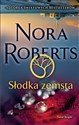 Słodka zemsta  - Nora Roberts