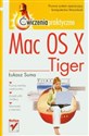 Mac OS X Tiger. Ćwiczenia praktyczne Polish Books Canada