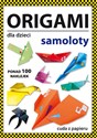 Origami dla dzieci Samoloty - Beata Guzowska pl online bookstore