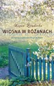 Wiosna w Różanach chicago polish bookstore