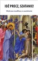 Idź precz, Szatanie! Wybrane modlitwy o uwolnienie Bookshop