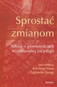 Sprostać zmianom Szkice o powinnościach współczesnej socjologii Canada Bookstore