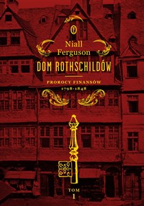 Dom Rothschildów Prorocy finansów 1798-1848 buy polish books in Usa