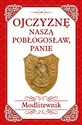Ojczyznę naszą pobłogosław, Panie Modlitewnik polish books in canada