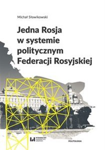 Jedna Rosja w systemie politycznym Federacji Rosyjskiej polish books in canada