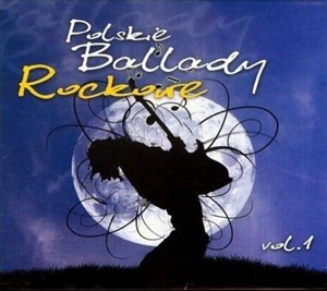 Polskie ballady rockowe vol.1 CD 