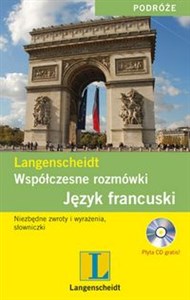 Współczesne rozmówki Język francuski + CD Niezbędne zwroty i wyrażenia, słowniczki Polish bookstore