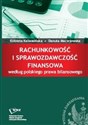 Rachunkowość i sprawozdawczość finansowa według polskiego prawa bilansowego  buy polish books in Usa