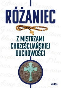 Różaniec z mistrzami chrześcijańskiej duchowości  - Polish Bookstore USA