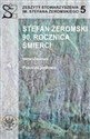 Stefan Żeromski. 90 rocznica śmierci - Polish Bookstore USA