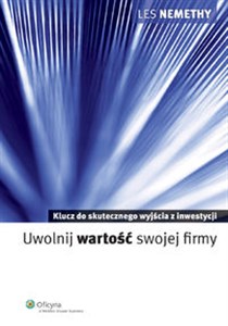 Uwolnij wartość swojej firmy Klucz do skutecznego wyjścia z inwestycji 