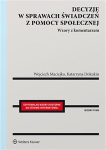 Decyzje w sprawach świadczeń z pomocy społecznej Wzory z komentarzem Polish Books Canada