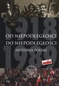 Od Niepodległości do Niepodległości Historia Polski 1918-1989 bookstore