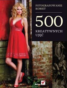 Fotografowanie kobiet 500 kreatywnych ujęć bookstore