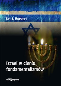 Izrael w cieniu fundamentalizmów buy polish books in Usa