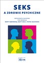 Seks a zdrowie psychiczne - Marta Dębowska, Agata Szulc, Piotr Gałecki 