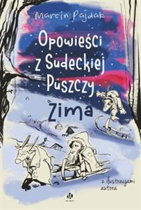 Opowieści z Sudeckiej Puszczy Zima chicago polish bookstore