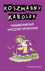 Koszmarny Karolek Megabombowe wyczyny sportowe Polish Books Canada