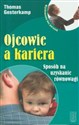 Ojcowie a kariera Sposób na uzyskanie równowagi - Thomas Gesterkamp