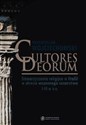 Cultores Deorum Stowarzyszenia religijne w Italii w okresie wczesnego cesarstwa I-III w. n.e. books in polish