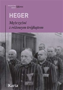 Mężczyźni z różowym trójkątem Świadectwo homoseksualnego więźnia obozu koncentracyjnego z lat 1939-1945 to buy in USA