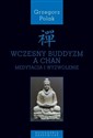 Wczesny buddyzm a Chan Medytacja i wyzwolenie 